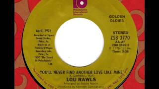 LOU RAWLS  You'll never find another love like mine