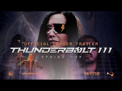 Thunderbolt III: Strike Out -  Teaser