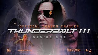 Thunderbolt III: Strike Out -  Teaser