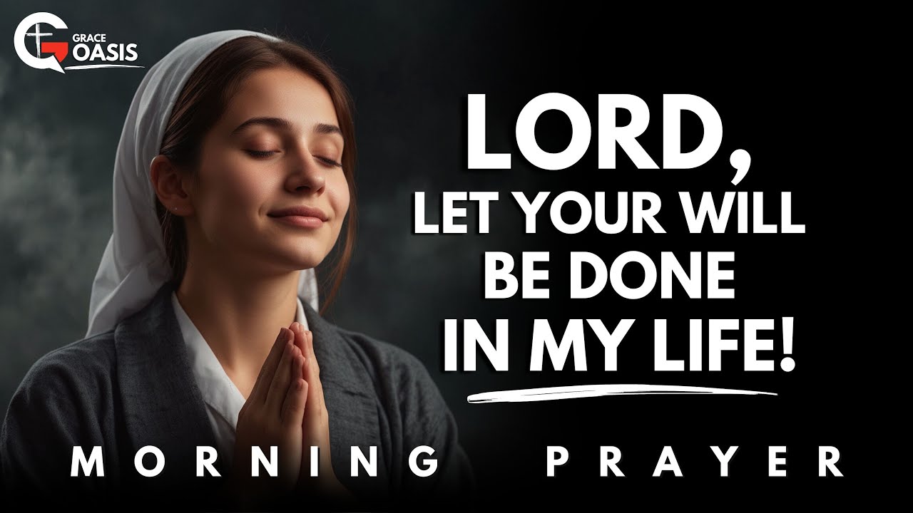 Lord, Give Me the Strength to Obey Even When I Don’t Understand Your Plan | Morning Prayer