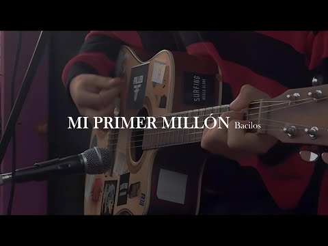 Bacilos - Mi primer millón [letra]