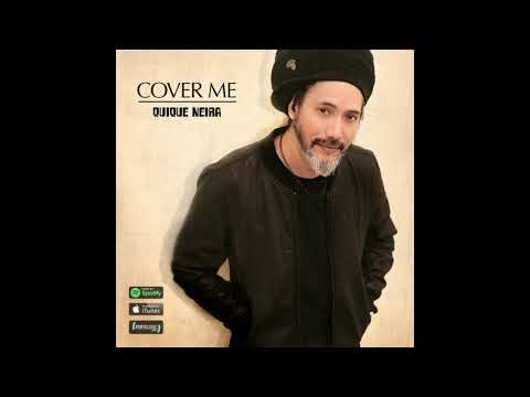 Quique Neira - Cover Me EP (2018)