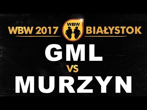 MURZYN vs GML 🎤 WBW 2017 🎤 Białystok (o 3 miejsce) Freestyle Battle