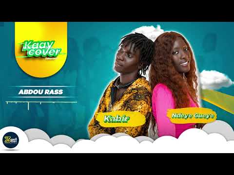 KAAY COVER 2023 - Episode 21 : KABIR & NDEYE GUEYE (Mbarass/ Abdou Rass)