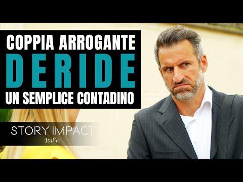 Coppia deride un semplice contadino, capiranno qualcosa di molto importante