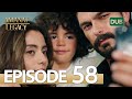Amanat (Legacy) - Episode 58 | Urdu Dubbed | Season 1 [ترک ٹی وی سیریز اردو میں ڈب]