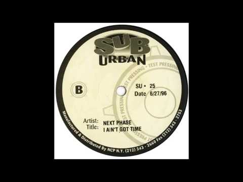 (1996) Next Phase feat. Helen Bruner & Terry Jones - I Ain't Got Time [Tommy Musto Dub-L Time Mix]