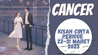 Download lagu Kisah Cinta ❤ CANCER Di 'Periode 22-31 Maret 2023' mp3