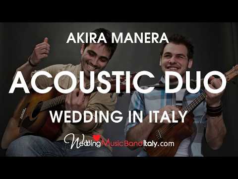 WEDDING MUSIC BANDS ITALY - Akira Manera Acoustic Duo - Dream a Little Dream of Me