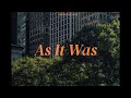 PREP - As It Was // lyrics