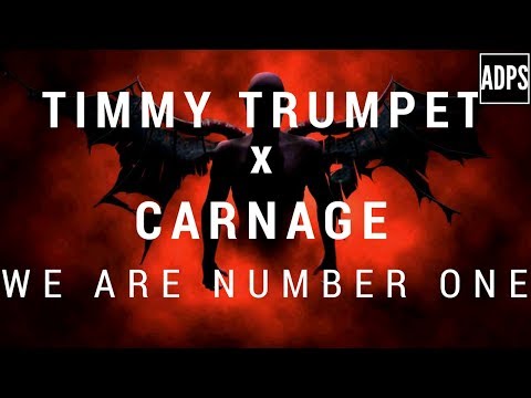 Timmy Trumpet x Carnage - We Are Number One
