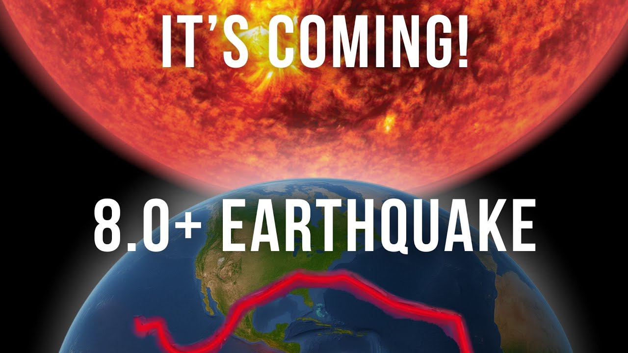 The Science Behind Why We're Facing A Solar Triggered Magnitude 8+ Earthquake