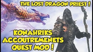 THE LOST DRAGON PRIEST! Skyrim "Konahriks Accoutrements" Quest Mod!