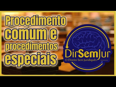 Procedimento comum e procedimentos especiais
