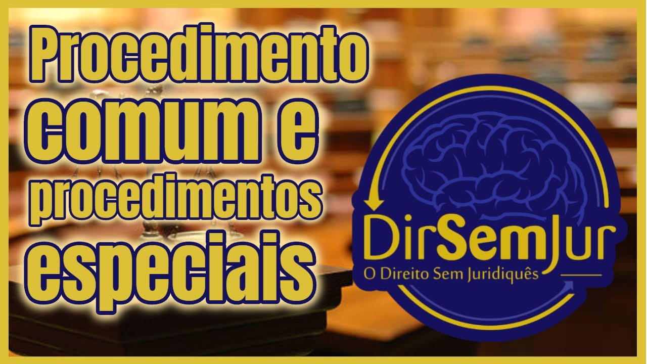 Procedimento comum e procedimentos especiais