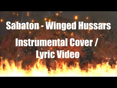 Sabaton - Winged Hussars (Instrumental Cover + Lyric Video)