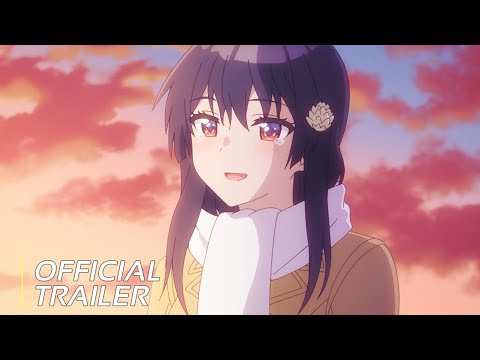The Romcom Where The Childhood Friend Won't Lose! - Trailer