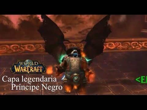 WoW: Última cadena de misiones Príncipe Negro (Capa Legendaria)