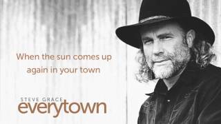 Steve Grace - Everytown (Lyric Video)