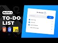 Build A Todo List App Using HTML CSS JavaScript JavaScript For Beginners Tutorial