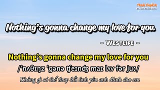 Học tiếng Anh qua bài hát-Nothing's gonna change my love for you-(Lyrics+Kara+Vietsub)-Thaki English