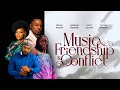 (NEW) Nollywood Movies I Music Friendship & Conflict l Starring Kehinde Bankole, Bisola Aiyeola ...