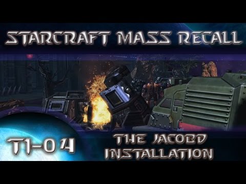 Starcraft 2(Campaign) - Starcraft Mass Recall T1-04 - The Jacobs Installation