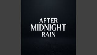 After Midnight Rain