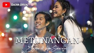 Download lagu Metunangan-EkaJaya Feat Ayu Saraswati mp3