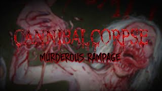 Cannibal Corpse - Murderous Rampage (OFFICIAL)