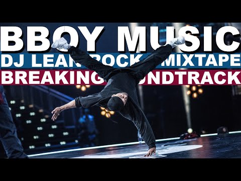 Bboy Battle Music Dj Lean Rock Soundtrack Bboy Mixtape