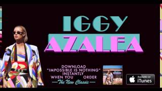 Iggy Azalea - Impossible Is Nothing (traduction française)
