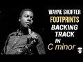 Footprints backing Track | C minor Wayne Shorter Footprints Jam Track