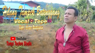 Download lagu Hilang Tampek Batenggang Cipt. Evan Budyana - Tepe mp3 Download lagu Hilang Tampek Batenggang Cipt. Evan Budyana - Tepe mp3
