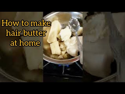 HOW TO: Make hair butter for massive hair growth at...