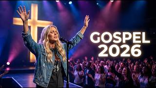 OS MELHORES LOUVORES | Gospel 2026 em Alta | Adoração Que Vai Fortalecer Sua Fé