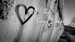 100% - Boyz 2 men