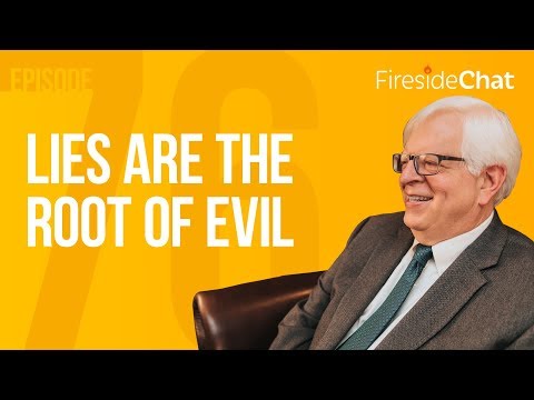 Fireside Chat Ep. 76 — Lies Are the Root of Evil | Fireside Chat | Fireside Chat