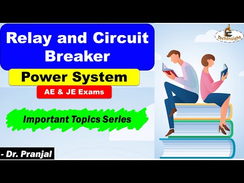 T6: Relay and Circuit Breaker | Important Topic Series | AE/JE Exam Preparation