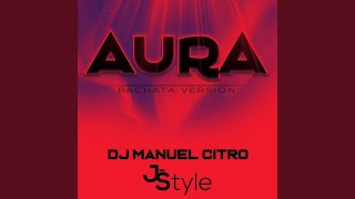 Aura (Bachata Version)