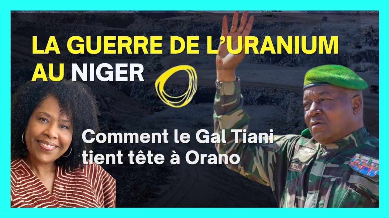 Guerre de l’uranium au Niger: Comment le général Tiani tient tête à Orano 