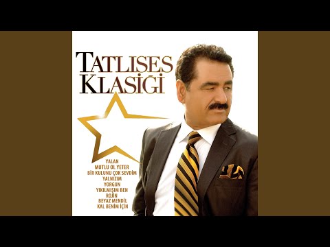 Kal Benim İçin - إبراهيم تاتليسس