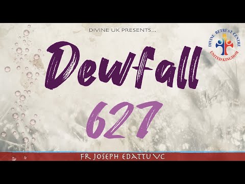 Dewfall 627 - I will hear them from heaven