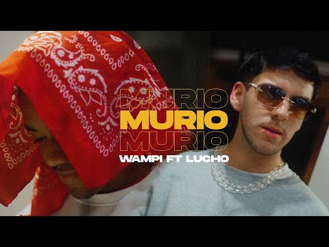 Wampi & Lucho - Murio (Official Video)