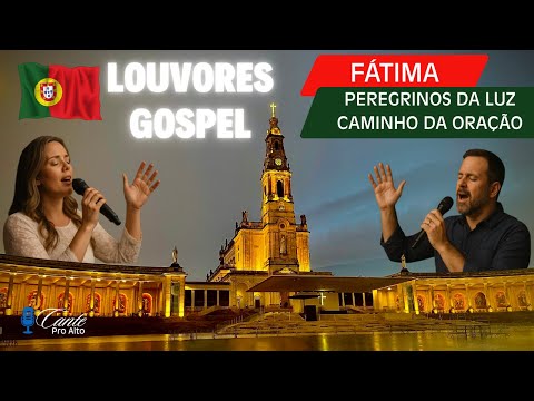 Fátima: Peregrinos da Luz – inspirado em Gabriela Rocha – cânticos para oração, paz, esperança e ...