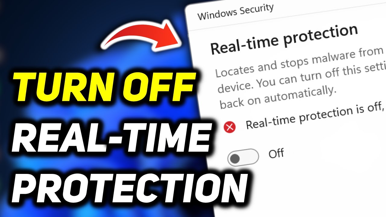 How to Turn Off Real-time Protection Windows 11