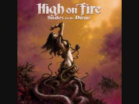 Snakes for the Divine by High on Fire