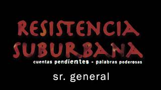 Music video thumbnail preview for Sr General - Resistencia Suburbana (Cuentas Pendientes - Palabras Poderosas) by Resistencia Suburbana