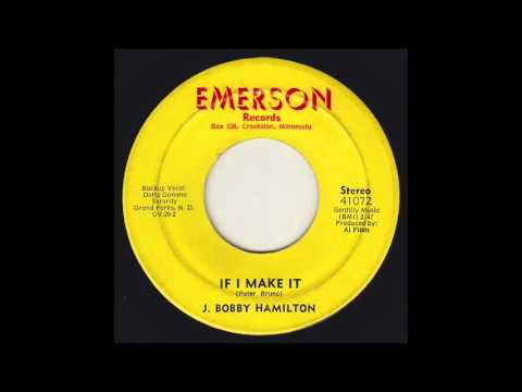 J. Bobby Hamilton - If I Make It (Original 45 psych organ dancer)