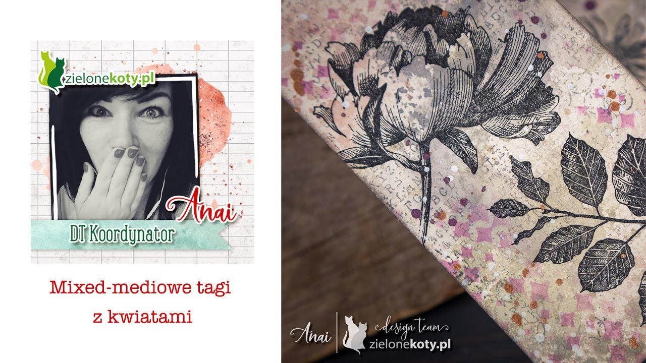 Mixed-mediowe tagi z kwiatami + video | Anai